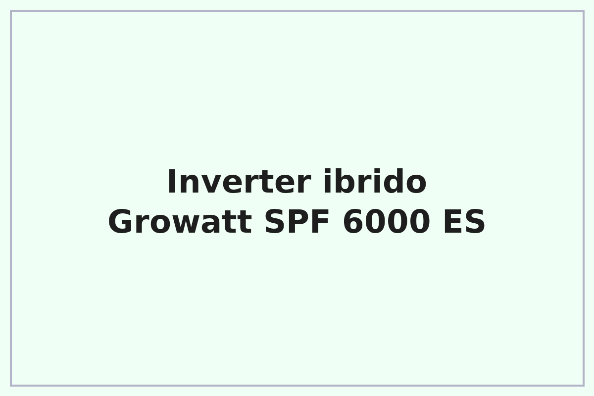 Inverter ibrido Growatt SPF 6000 ES